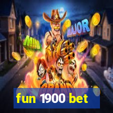 fun 1900 bet